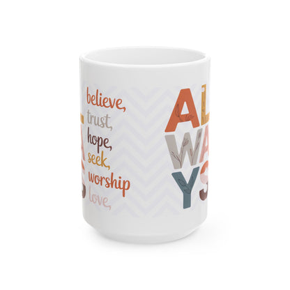 "Always" Mug