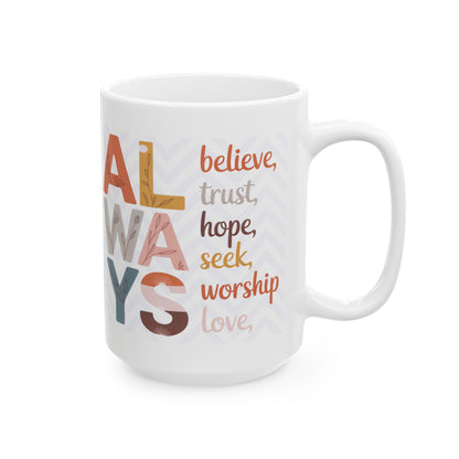 "Always" Mug