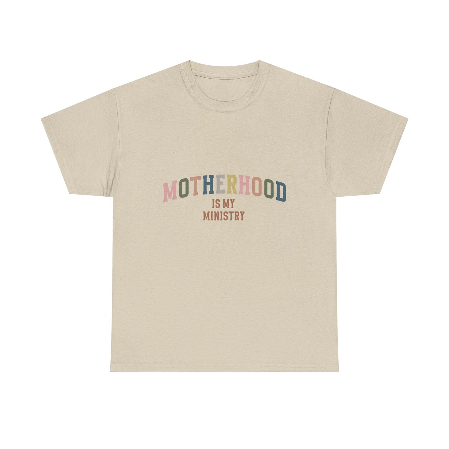 "Motherhood is My Ministry" Unisex Cotton T-Shirt