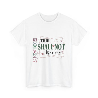"Thou Shall Not Try Me" Unisex T‑Shirt