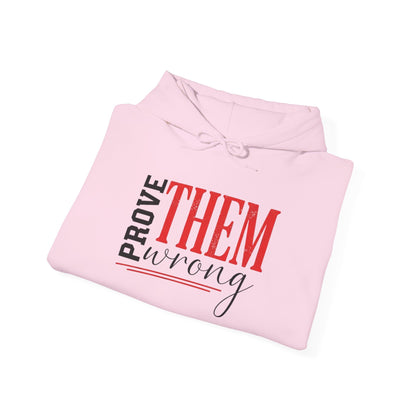 "Prove Them Wrong"  Unisex Hoodie