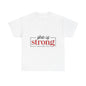 "She Is Strong" Unisex T‑Shirt