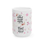 "She Is Clothed in Strength & Dignity" Mug