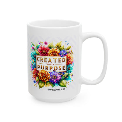 "Created With Purpose"  Mug