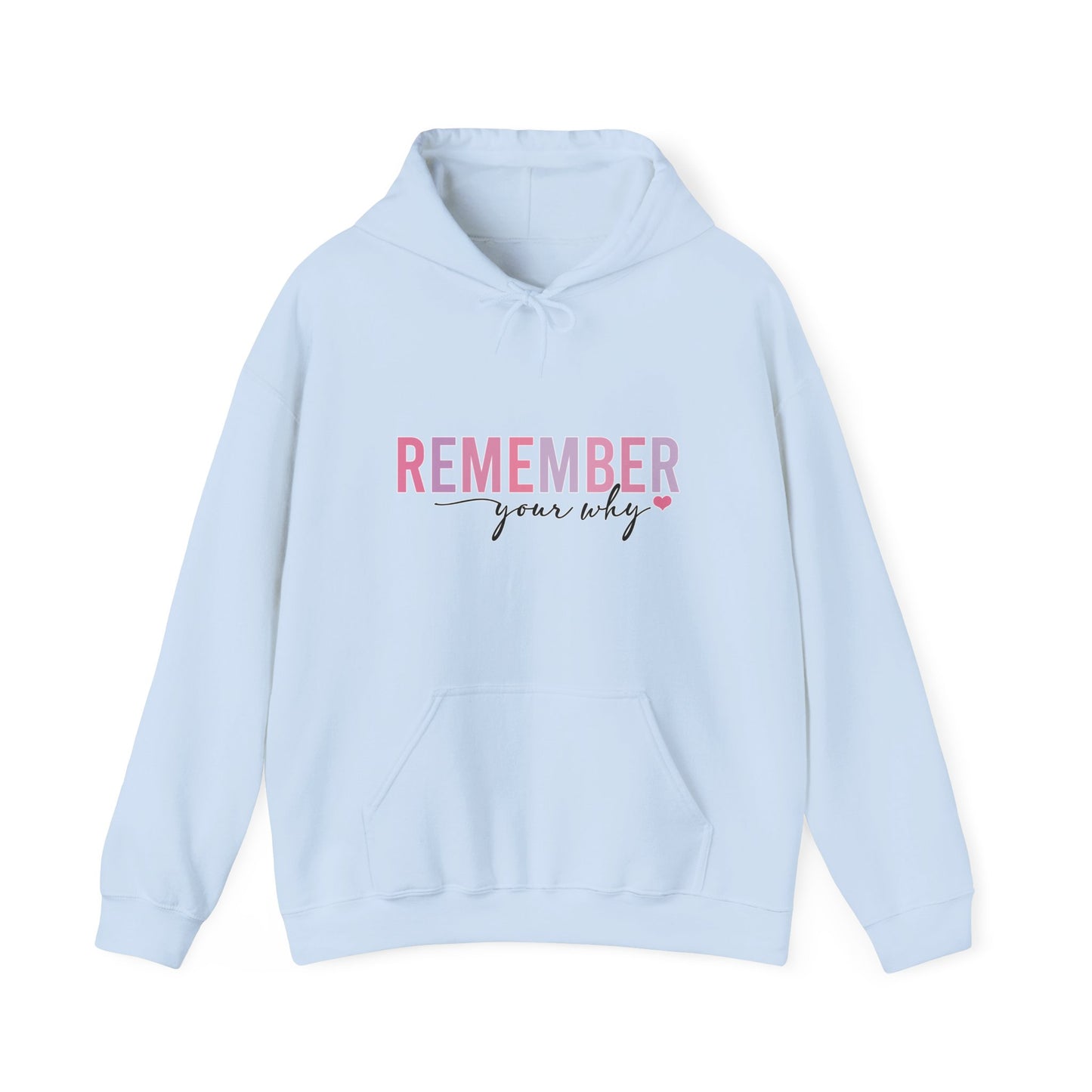 "Remember Your Why" Unisex Hoodie