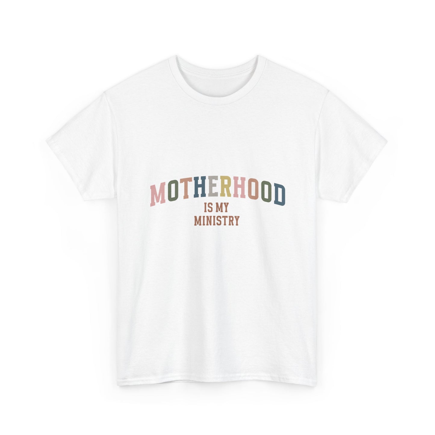 "Motherhood is My Ministry" Unisex Cotton T-Shirt