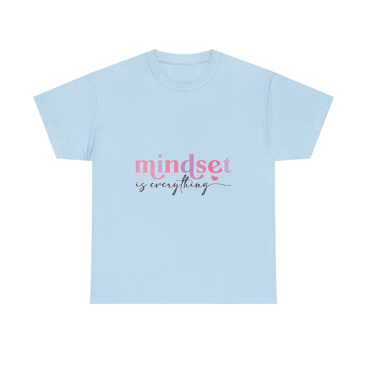 "Mindset Is Everything" Unisex T-Shirt