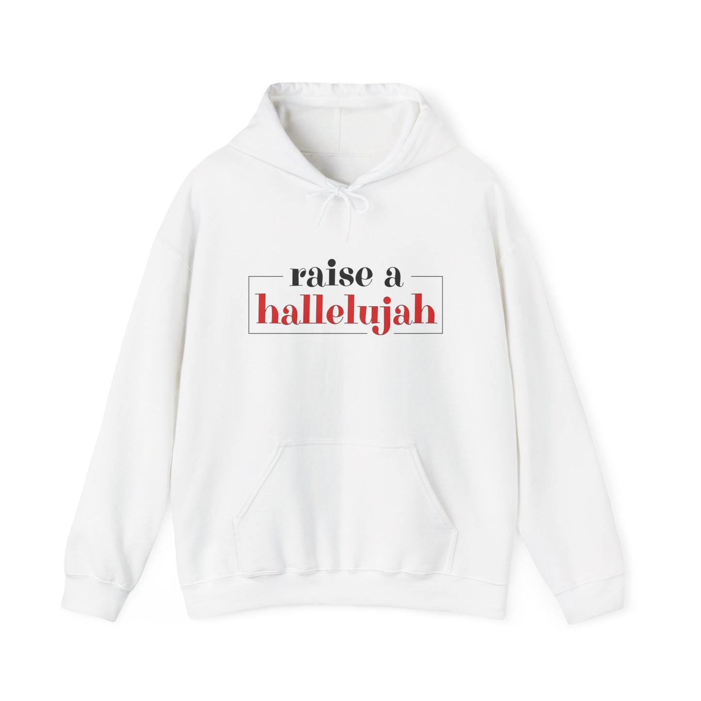 "Raise a Hallelujah" Unisex Hoodie