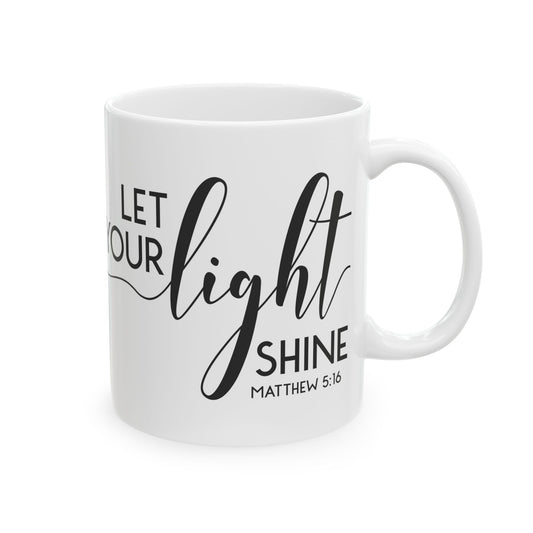 "Let Your Light Shine" Mug