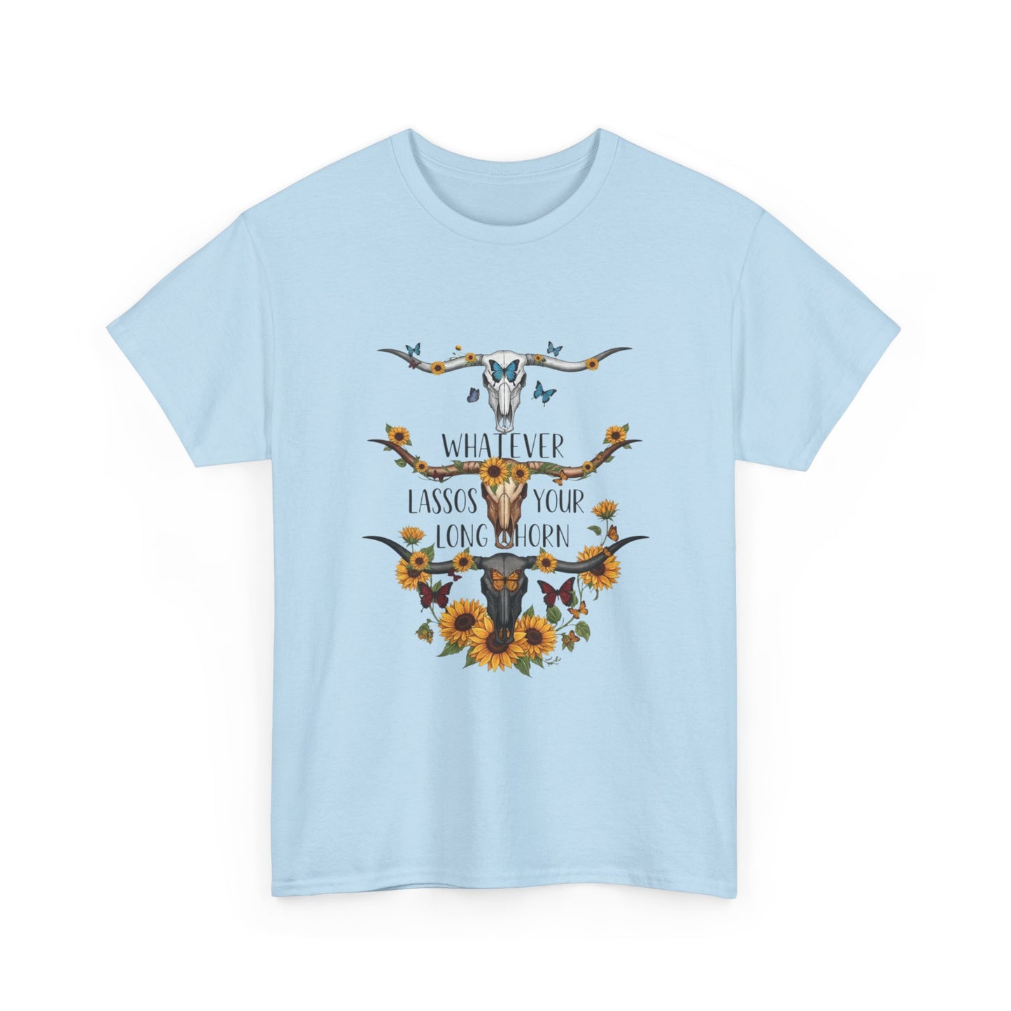 "Whatever Lassos Your Longhorn" Unisex T‑Shirt