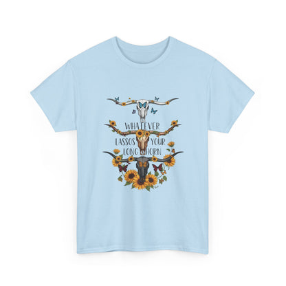"Whatever Lassos Your Longhorn" Unisex T‑Shirt