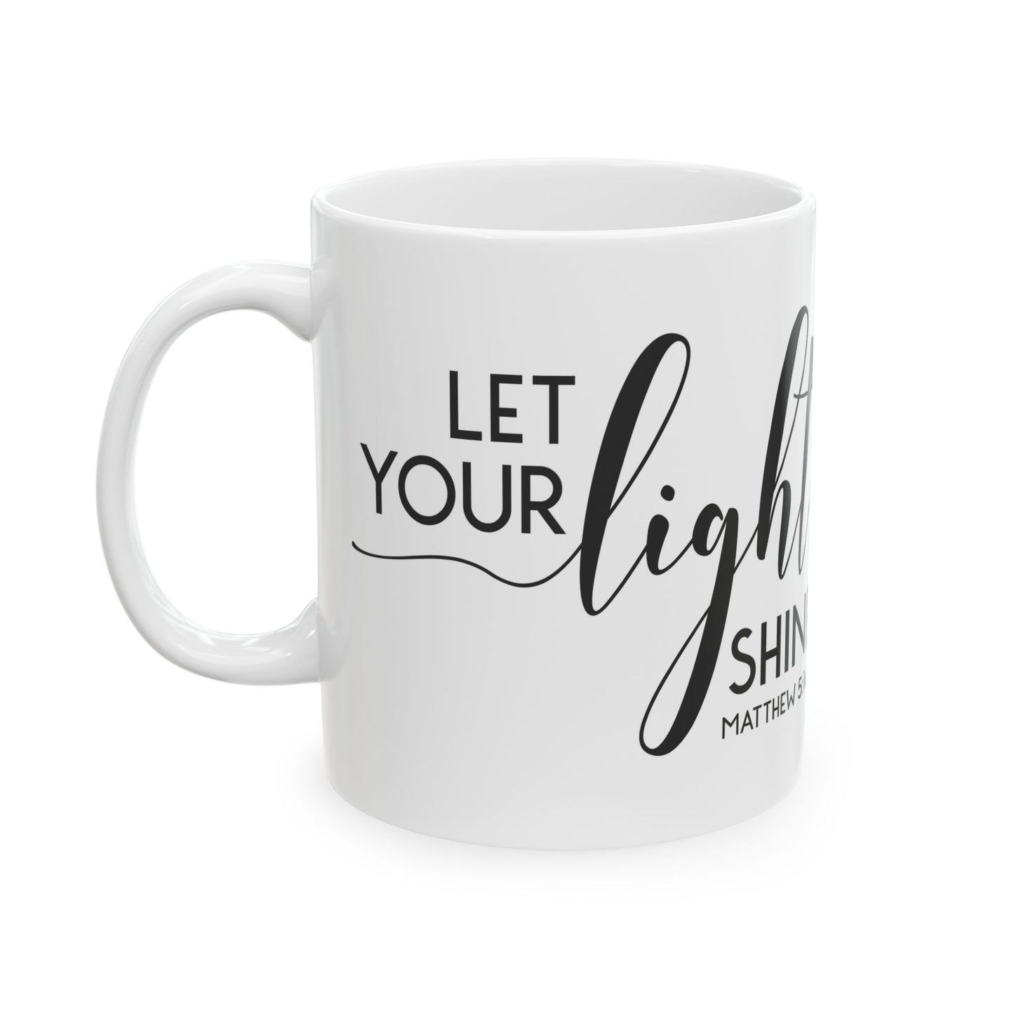 "Let Your Light Shine" Mug