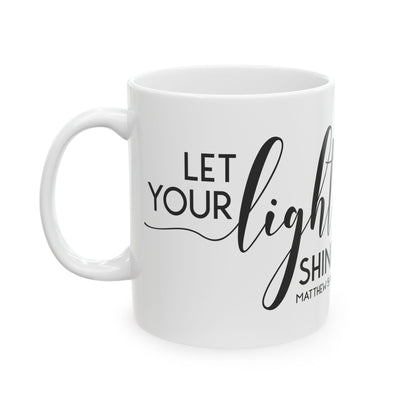 "Let Your Light Shine" Mug