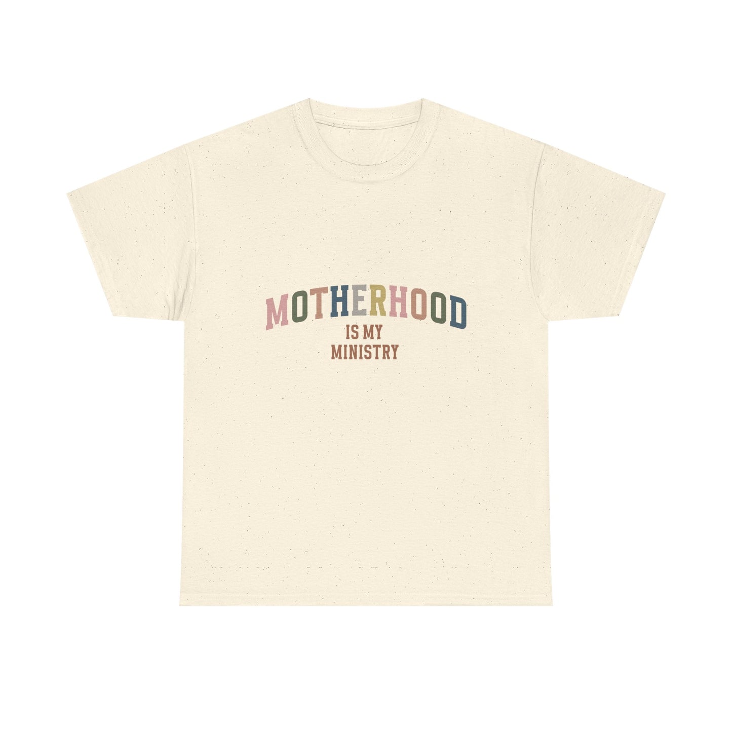 "Motherhood is My Ministry" Unisex Cotton T-Shirt
