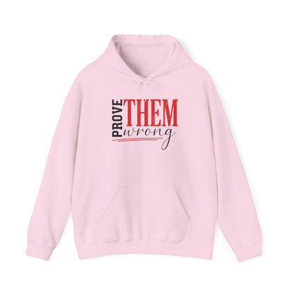 "Prove Them Wrong"  Unisex Hoodie