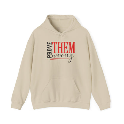 "Prove Them Wrong"  Unisex Hoodie