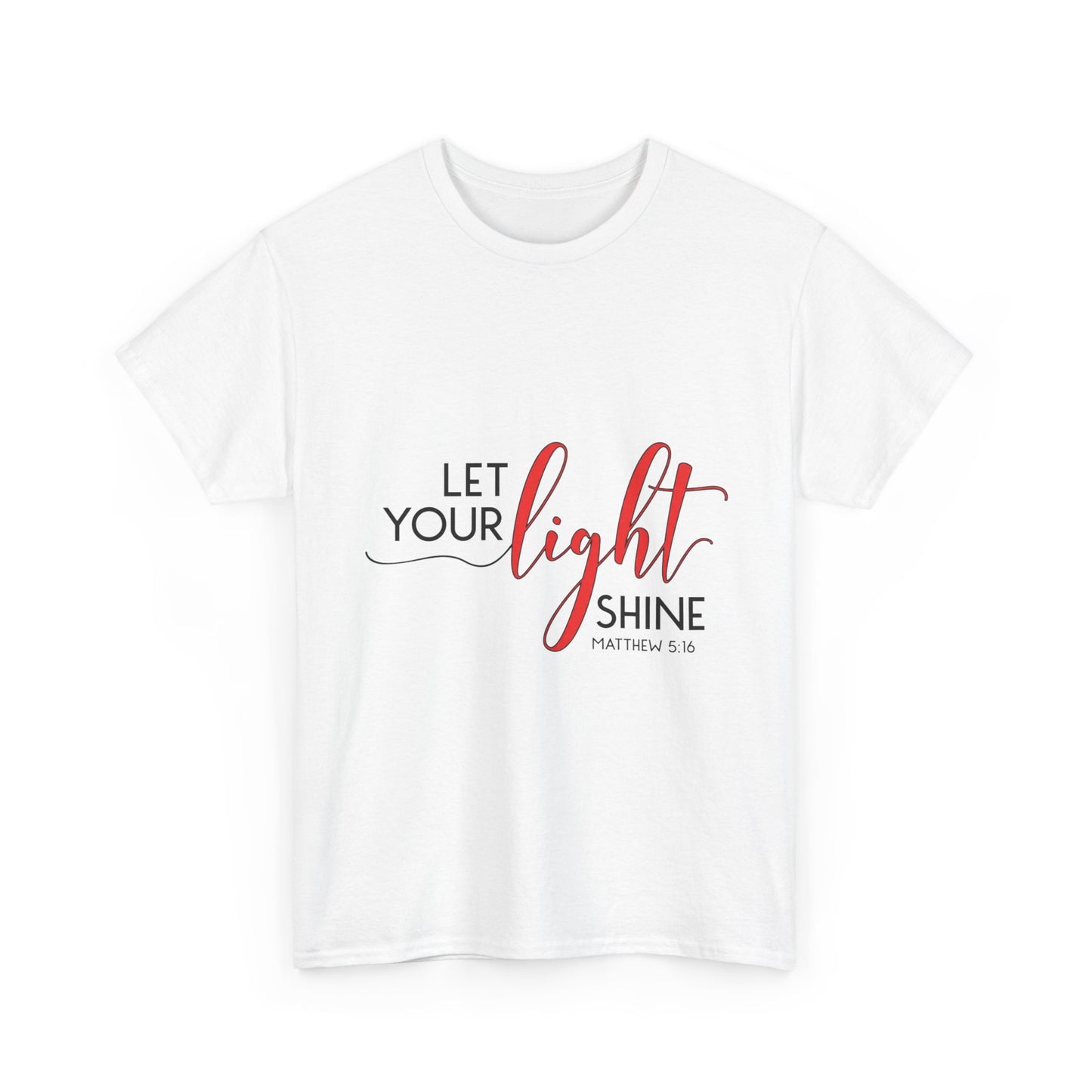 "Let Your Light Shine" Unisex T-Shirt