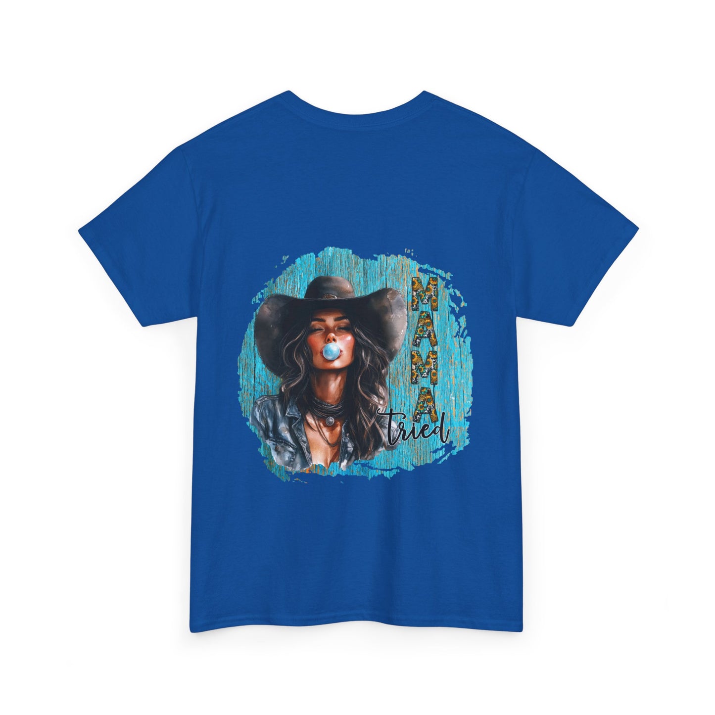 "Mama Tried" Unisex Cotton T-Shirt