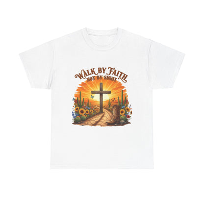 "Walk By Faith, Not By Sight" Unisex T-Shirt