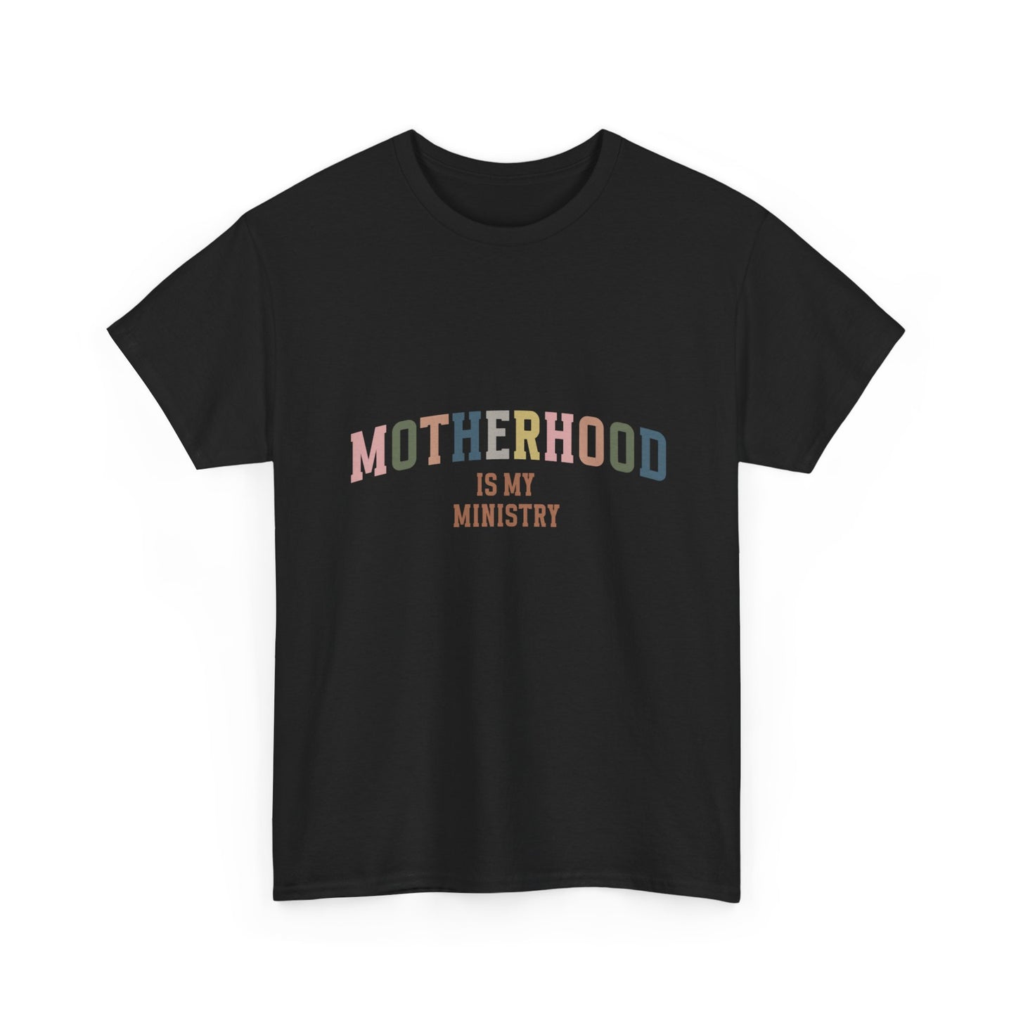 "Motherhood is My Ministry" Unisex Cotton T-Shirt