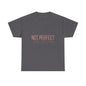"Not Perfect Just Forgiven" Unisex Cotton T-Shirt