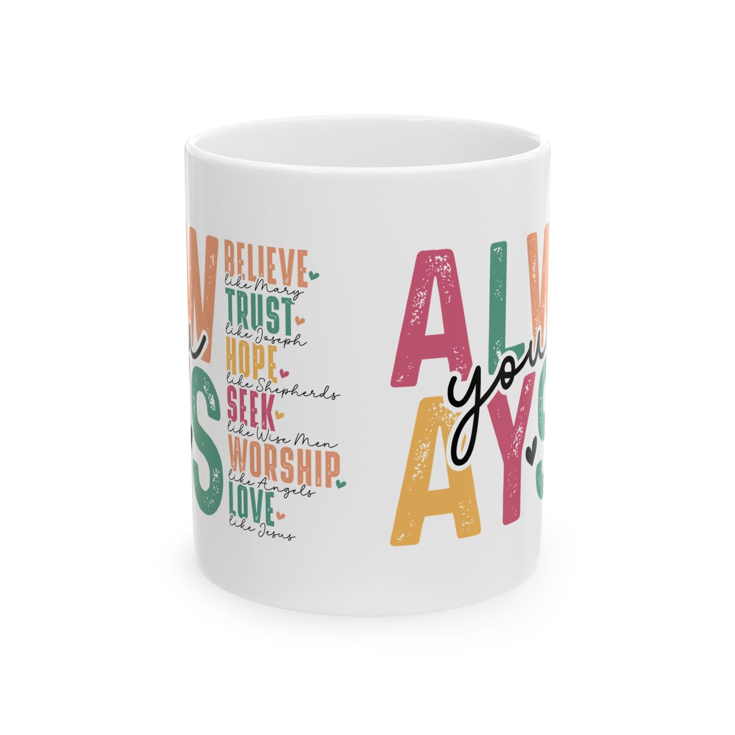 "Always" Mug