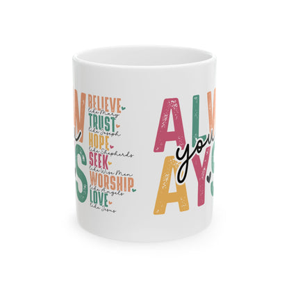 "Always" Mug