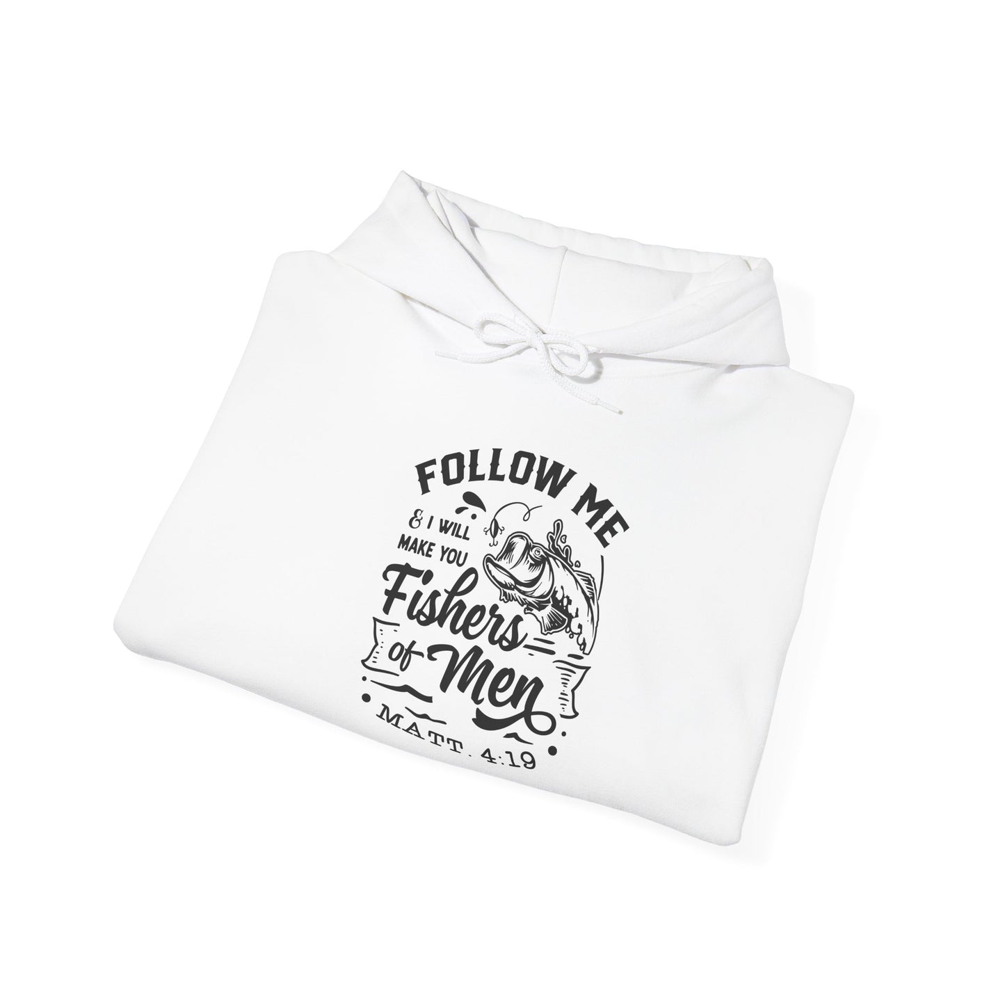 "Follow Me Fisher of Men" Unisex Hoodie