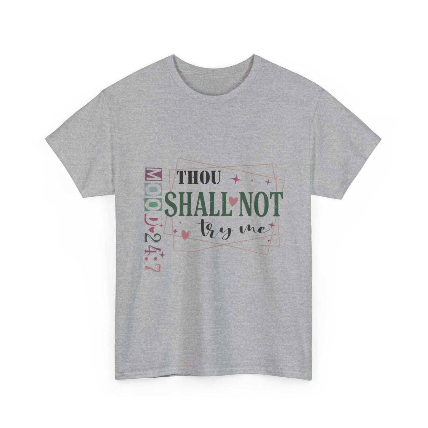 "Thou Shall Not Try Me" Unisex T‑Shirt