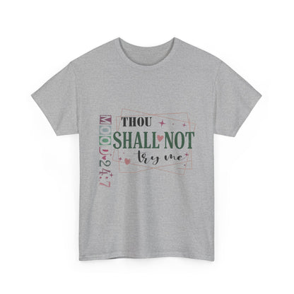 "Thou Shall Not Try Me" Unisex T‑Shirt