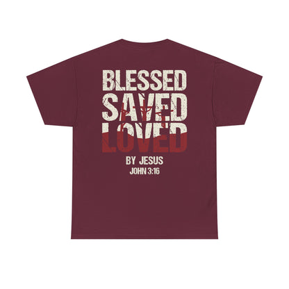 "Blessed Saved Loved" Unisex Cotton T-Shirt