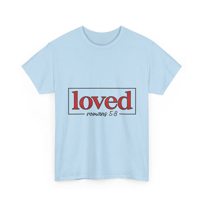 "Loved" Unisex T-Shirt
