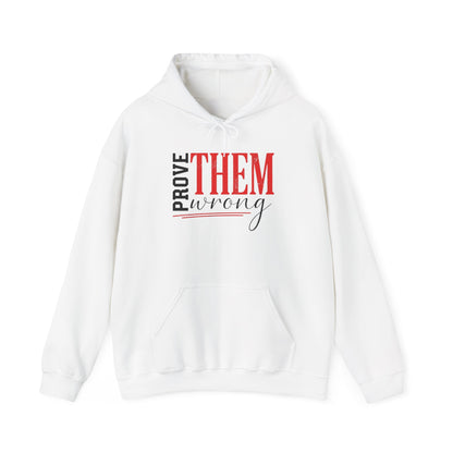"Prove Them Wrong"  Unisex Hoodie