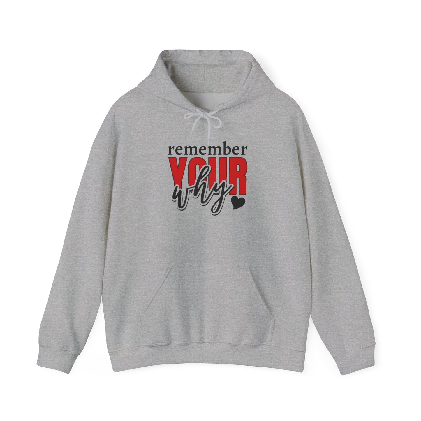 "Remember Your Why" Unisex Hoodie