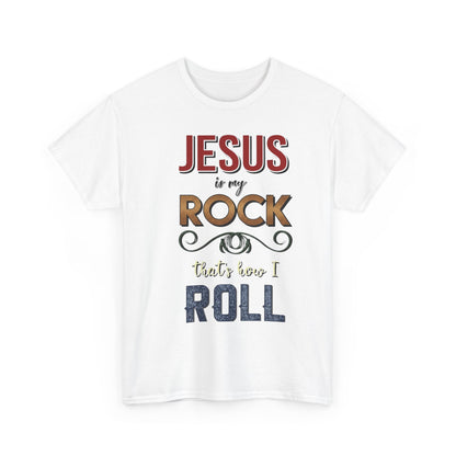 "Jesus Is My Rock That’s How I Roll" Unisex T-Shirt