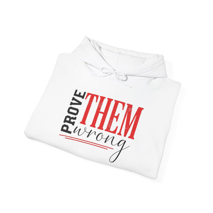 "Prove Them Wrong"  Unisex Hoodie