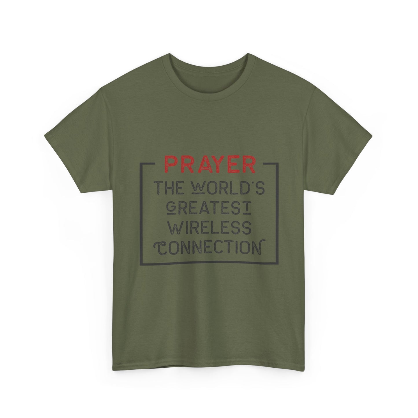 "Prayer: The World’s Greatest Wireless Connection" Unisex T-Shirt