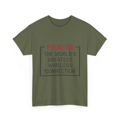 "Prayer: The World’s Greatest Wireless Connection" Unisex T-Shirt
