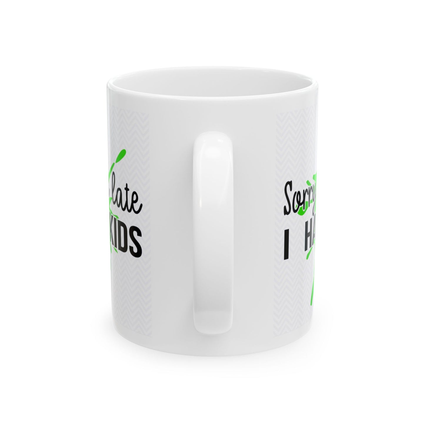 "Sorry Late" Mug