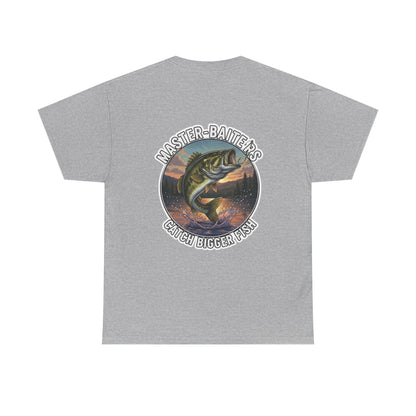 "Master Baiters Catch Bigger Fish" Unisex Cotton T-Shirt
