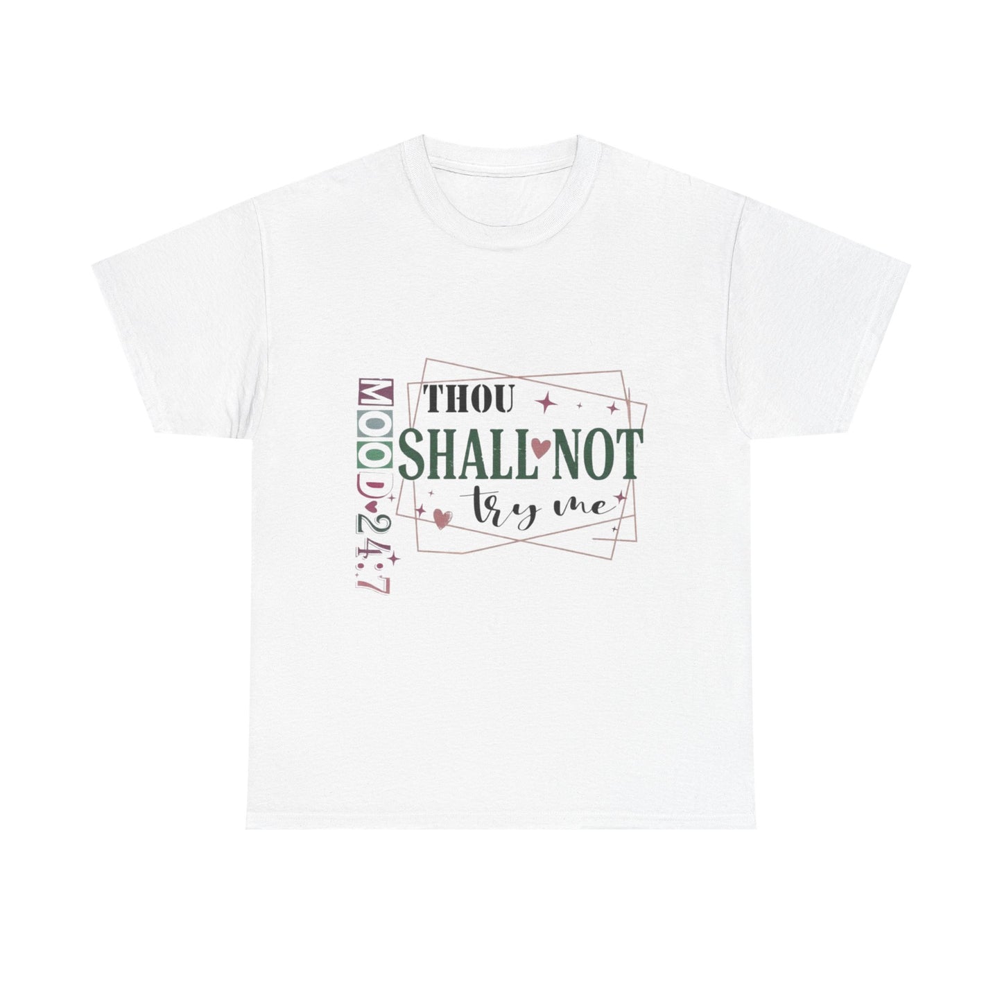 "Thou Shall Not Try Me" Unisex T‑Shirt