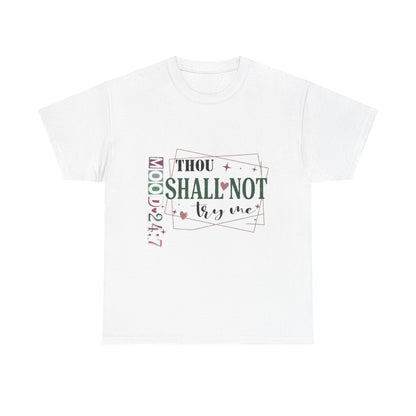 "Thou Shall Not Try Me" Unisex T‑Shirt