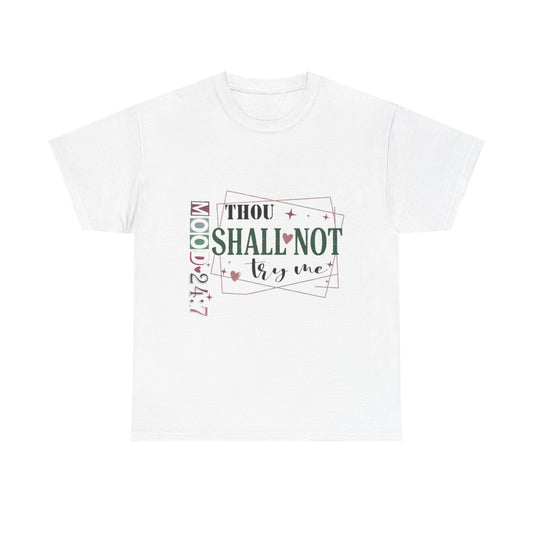 "Thou Shall Not Try Me" Unisex T‑Shirt