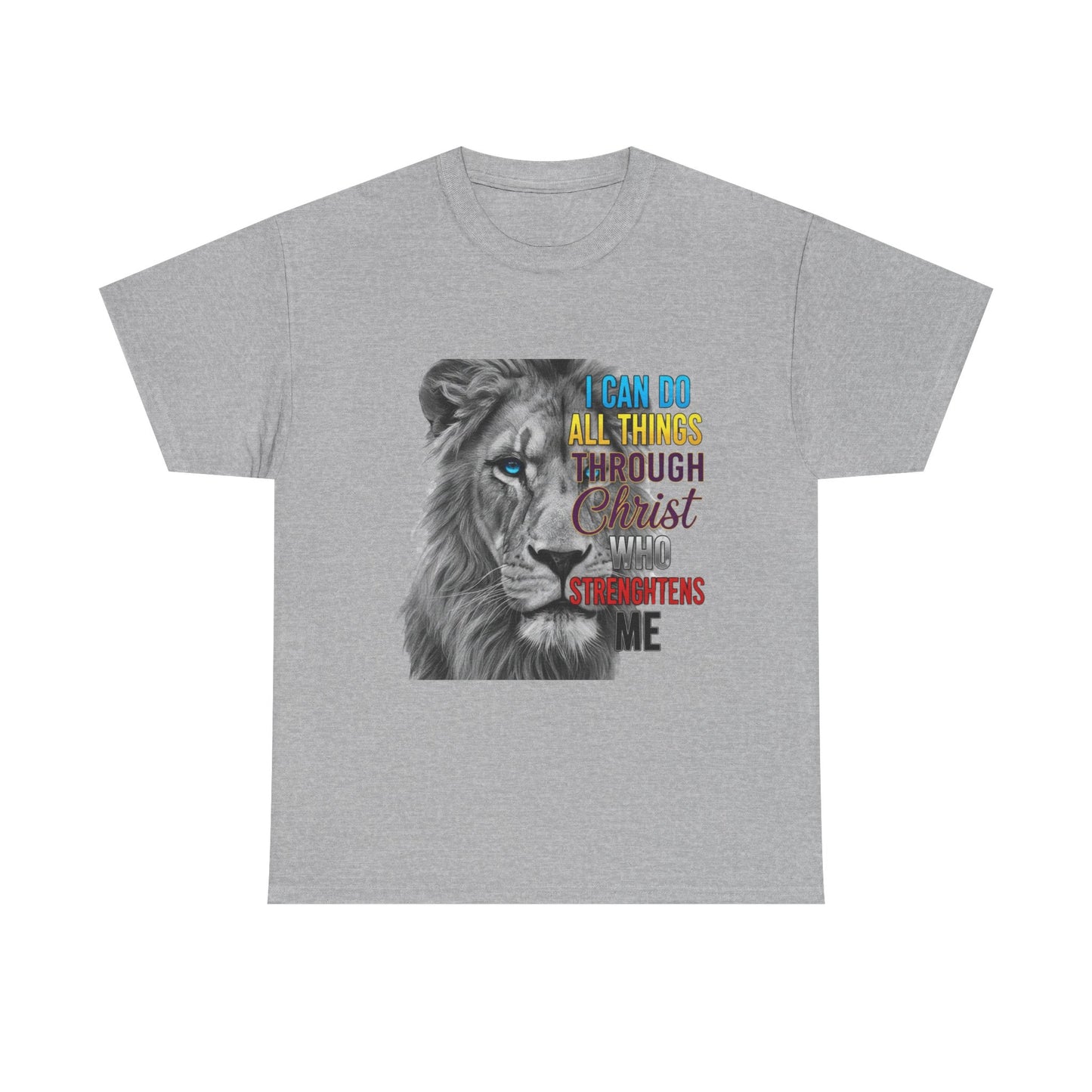 "I Can Do All Things Through Christ Who Strengthens Me" Unisex T-Shirt