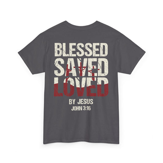 "Blessed Saved Loved" Unisex Cotton T-Shirt
