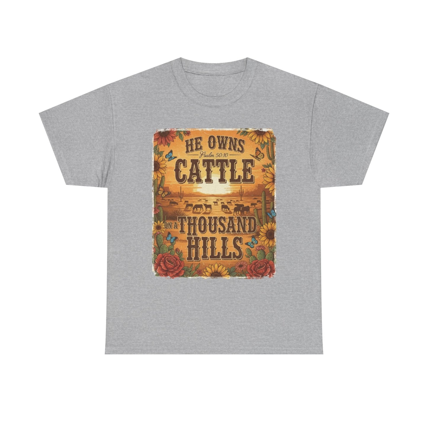 “He Owns Cattle a Thousand Hills” Unisex T-Shirt