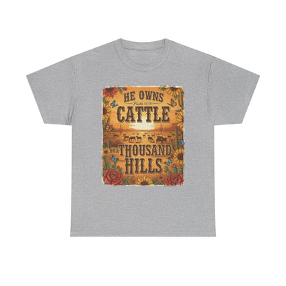 “He Owns Cattle a Thousand Hills” Unisex T-Shirt