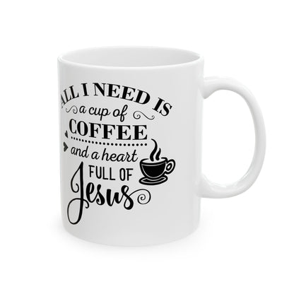 "All I Need" Mug