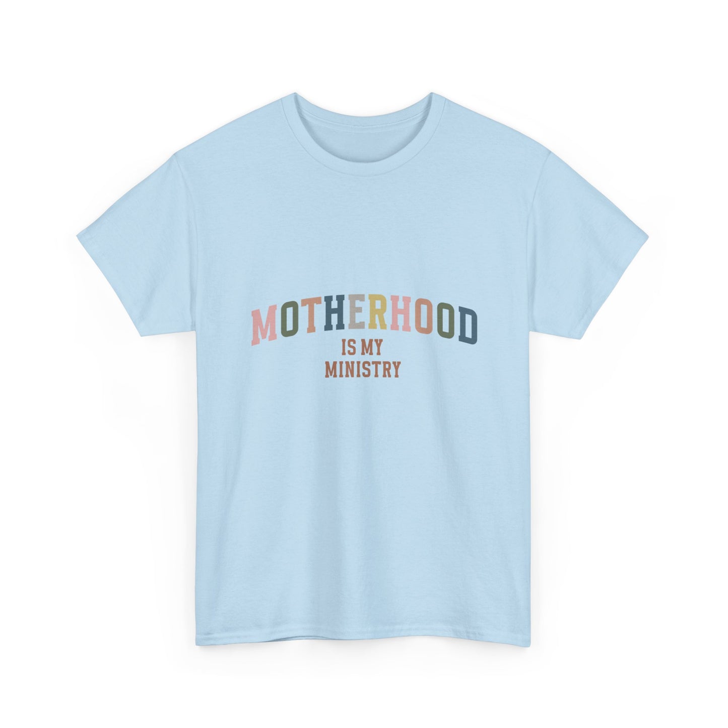 "Motherhood is My Ministry" Unisex Cotton T-Shirt