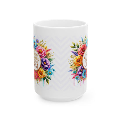 "All Things Through Christ" Mug